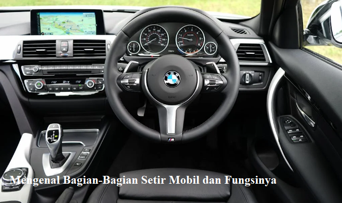 Bagian Setir Mobil 